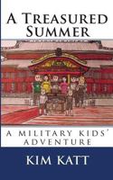 A Treasured Summer: (a Military Kids' Adventure) 1495240657 Book Cover