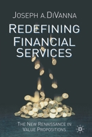 Redefining Financial Services: The New Renaissance in Value Propositions 033399552X Book Cover