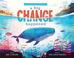 A Big Change Happened: Helping Children through Upheaval (Comfort for Children in Hard Times) 1645074196 Book Cover