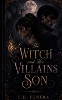 The Witch and her Villain's Son B0H1M99SZN Book Cover