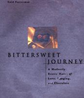 Bittersweet Journey: A Modestly Erotic Novel of Love, Longing, and Chocolate 0670876941 Book Cover