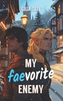 My Faevorite Enemy: MM Short Story Romance B0DQSQVT77 Book Cover