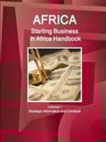 Africa: Starting Business in Africa Handbook Volume 1 Strategic Information and Contacts 1433046814 Book Cover
