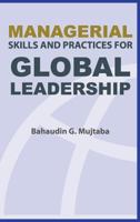 Managerial Skills and Practices for Global Leadership 1936237067 Book Cover