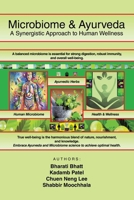 Microbiome & Ayurveda: A Synergistic Approach to Human Wellness 1543783775 Book Cover