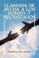 Llamada de Ayuda A Los Pobres Y Necesitados 1638125740 Book Cover