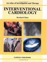 An Atlas of Investigation and Therapy: Interventional Cardiology 1904392113 Book Cover