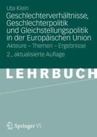 Geschlechterverhaltnisse, Geschlechterpolitik Und Gleichstellungspolitik in Der Europaischen Union: Akteure - Themen - Ergebnisse 3531183397 Book Cover