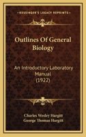 Outlines Of General Biology: An Introductory Laboratory Manual 1120668654 Book Cover
