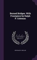 Burned Bridges 1515267121 Book Cover