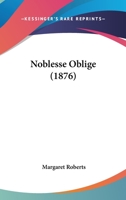 Noblesse oblige 137319779X Book Cover