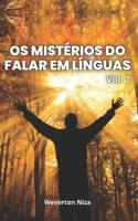Os Mistérios Do Falar Em Línguas: Volume 1 (Portuguese Edition) B0FPBHB4SX Book Cover