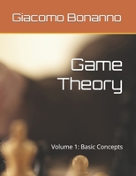 Game Theory: Volume 1: Basic Concepts 1983604631 Book Cover