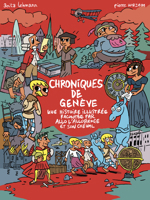 Les Chroniques de Geneve: Une Histoire Illustree Racontee Par Allo l'Allobroge Et Son Cheval 3038690953 Book Cover