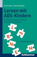 Lernen Mit Ads-Kindern: Ein Praxishandbuch Fur Eltern, Lehrer Und Therapeuten 3170213261 Book Cover