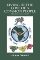 Living in the Love of a Common People: The Jean Ware Story 1432732552 Book Cover