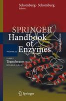 Class 2 Transferases VII: EC 2.5.1.31 - 2.6.1.57 (Springer Handbook of Enzymes) 3642431763 Book Cover