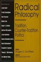 Radical Philosophy: Tradition, Counter-Tradition, Politics 156639046X Book Cover