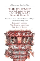 The Journey To the West, (Books 19,20, and 21 ) Three Classic Stories in Simplified Chinese and Pinyin 1800 Word Vocabulary Level 1952601789 Book Cover