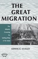 Great Migration: The Atlantic Crossing by Sailing-Ship Since 1770 1487599323 Book Cover