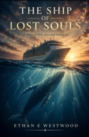 The Ship of Lost Souls B0H9FQZZGG Book Cover