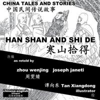 China Tales and Stories: Han Shan and Shi De: Chinese-English Bilingual 1500430331 Book Cover