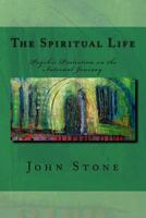 The Spiritual Life: Psychic Protection on the Internal Journey 150899658X Book Cover
