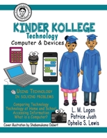 Kinder Kollege Technology (Teacher Jeanette) 1945408502 Book Cover