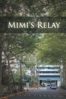 Mimi's Relay 1456796631 Book Cover