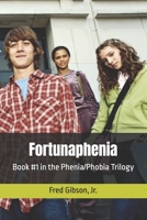 Fortunaphenia: Book #1 in the Phenia/Phobia Trilogy B0FM46CMT4 Book Cover