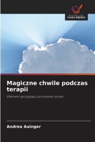 Magiczne chwile podczas terapii (Polish Edition) 6209979289 Book Cover