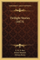 Twilight Stories 1104516012 Book Cover