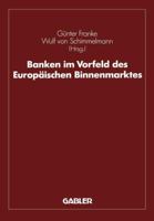 Banken Im Vorfeld Des Europaischen Binnenmarktes 3409139257 Book Cover