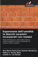 Espansione dell'umidità in blocchi ceramici incorporati con residui (Italian Edition) 6207489489 Book Cover