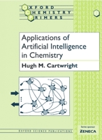 Applications of Artificial Intelligence in Chemistry (Oxford Chemistry Primers ; 11) 0198557361 Book Cover