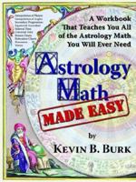 Astrology Math: Made Easy 0975968246 Book Cover