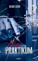 Das Praktikum (German Edition) 3711602150 Book Cover