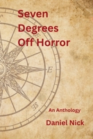 Seven Degrees off Horror 1971347051 Book Cover