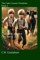 Carson Country Color Edition (The Cabe Carson Chronicles Color Edition) B0F2Z5SR9S Book Cover