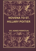 Novena to St. Hillary Poitier B0DT16KZ43 Book Cover