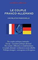 Le Couple Franco-Allemand: Une Relation Passionnelle 1481833197 Book Cover