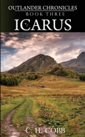 Outlander Chronicles: Icarus 098488758X Book Cover