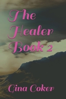 The Healer - Book 2 B08ZHC98KY Book Cover