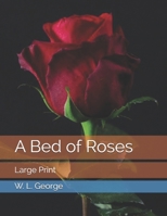 A Bed of Roses: Large Print B08T48J8HV Book Cover