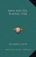 Man and His Powers 1934 1162737255 Book Cover