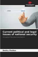 Current political and legal issues of national security 6202043032 Book Cover