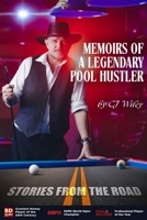 Memoirs of a Legendary Pool Hustler: Stories from the Road 9696092954 Book Cover