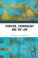 Femicide, Criminology and the Law 1032366877 Book Cover