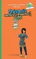 Girl to the World: Shivani's Perfectly Imperfect Life 0997324465 Book Cover