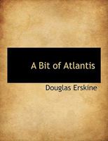 A Bit of Atlantis 1417952431 Book Cover